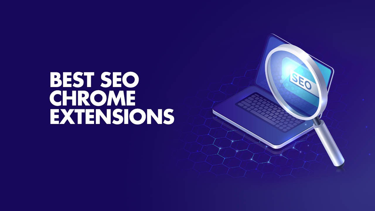 Top SEO Chrome Extensions